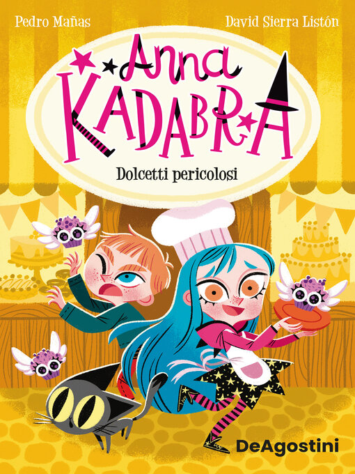 Title details for Anna Kadabra. Dolcetti pericolosi by Pedro Mañas - Available